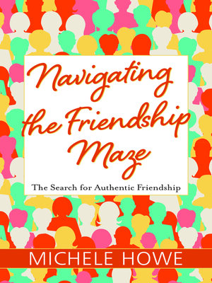 cover image of Navigating the Friendship Maze
